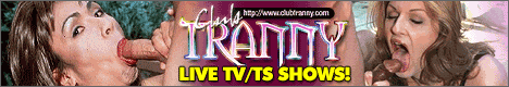 Click here to Enter the Hardcore Tranny Shows